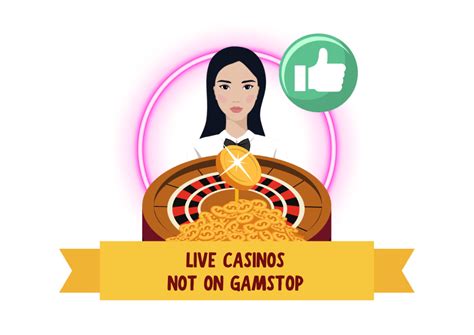 live casino not on gamstop